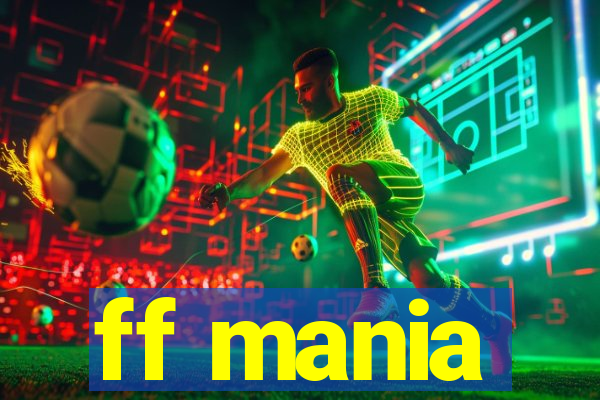 ff mania